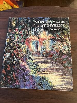 Seller image for Monet's Years at Giverny: Beyond Impressionism (English and French Edition) for sale by Alicesrestraunt