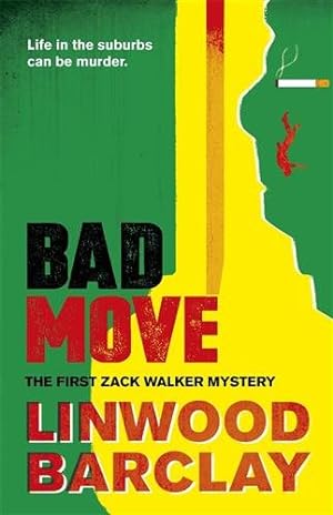 Imagen del vendedor de Bad Move : A Zack Walker Mystery #1 a la venta por GreatBookPrices