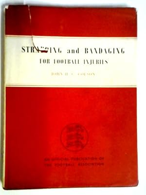 Image du vendeur pour Strapping and Bandaging for Football Injuries. mis en vente par World of Rare Books