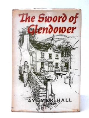 Seller image for The Sword of Glendower for sale by World of Rare Books