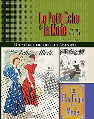 Le petit écho de la mode : Un siècle de presse féminine