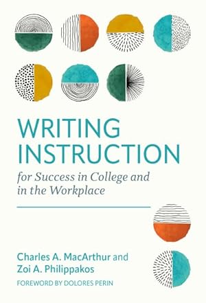 Image du vendeur pour Writing Instruction for Success in College and in the Workplace mis en vente par GreatBookPrices