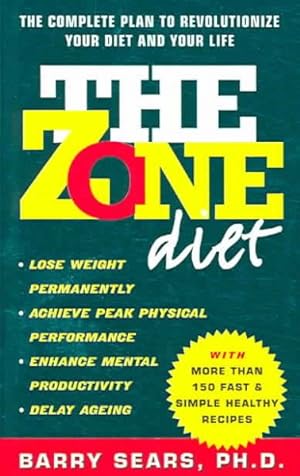 Imagen del vendedor de Zone Diet : 150 Fast and Simple Healthy Recipes from the Bestselling Author of The Zone and Mastering The Zone a la venta por GreatBookPrices