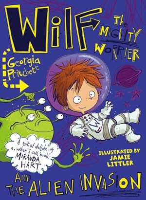 Seller image for Wilf the Mighty Worrier and the Alien Invasion : Book 4 for sale by GreatBookPrices
