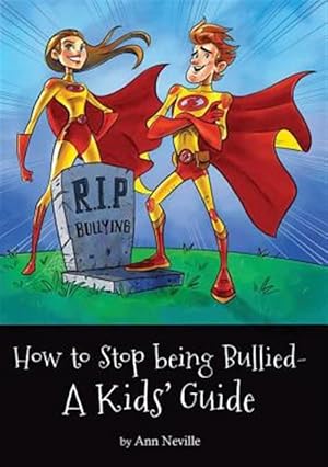 Immagine del venditore per How to Stop being Bullied - A Kids' Guide venduto da GreatBookPricesUK