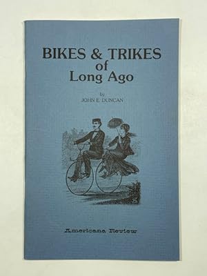 Seller image for Bikes and Trikes of Long Ago for sale by BookEnds Bookstore & Curiosities