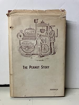Seller image for The Peanut Story for sale by Chamblin Bookmine