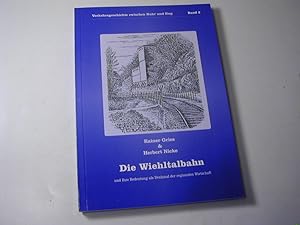 Bild des Verkufers fr Die Wiehltalbahn und ihre Bedeutung als Denkmal der regionalen Wirtschaft / Verkehrsgeschichte zwischen Ruhr und Sieg 2 zum Verkauf von Antiquariat Fuchseck