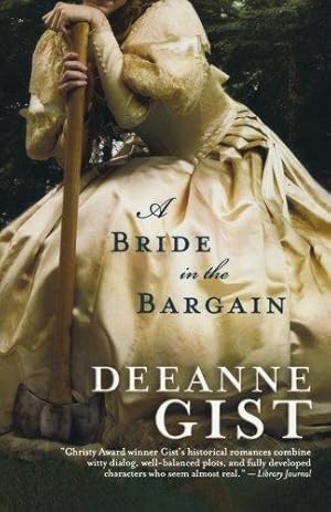 Bild des Verkufers fr A Bride in the Bargain: 05 (Brides (Bethany House)) zum Verkauf von WeBuyBooks