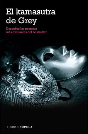 Seller image for El Kamasutra de Grey (Spanish Edition) for sale by Librairie Cayenne
