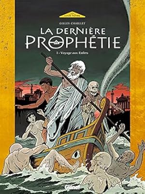 Bild des Verkufers fr La dernire prophtie tome 1 : Voyage aux enfers zum Verkauf von Dmons et Merveilles