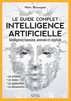 Bild des Verkufers fr Intelligence artificielle. Intelligence humaine animale et vgtale zum Verkauf von Dmons et Merveilles