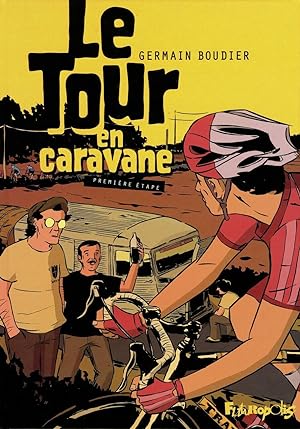 Imagen del vendedor de Le Tour en caravane T1: Premire partie a la venta por Dmons et Merveilles