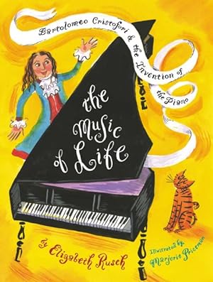 Imagen del vendedor de Music of Life : Bartolomeo Cristofori & the Invention of the Piano a la venta por GreatBookPrices