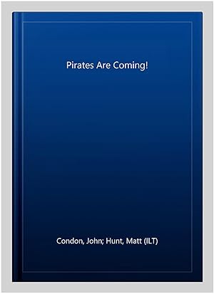 Seller image for Pirates Are Coming! for sale by GreatBookPrices