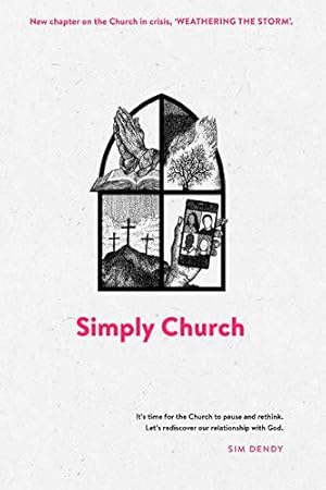 Bild des Verkufers fr Simply Church (New Edition): It's time for the church to pause and rethink. Let's rediscover our relationship with God. zum Verkauf von WeBuyBooks