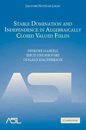 Seller image for Stable Domination and Independence in Algebraically Closed Valued Fields for sale by GreatBookPricesUK