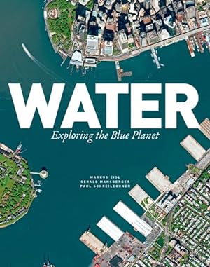 Immagine del venditore per Water : Exploring the Blue Planet venduto da GreatBookPrices