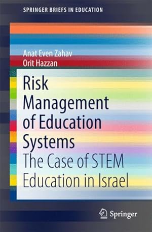 Immagine del venditore per Risk Management of Education Systems : The Case of Stem Education in Israel venduto da GreatBookPricesUK