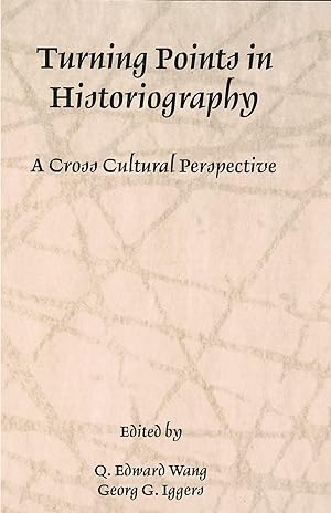 Immagine del venditore per Turning Points in Historiography: A Cross-Cultural Perspective (Rochester Studies in Historiography, 1) venduto da Redux Books