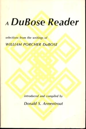 Immagine del venditore per Dubose Reader: Selections from the Writings of William Porcher Dubose venduto da Turgid Tomes