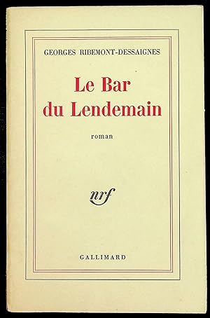 Bild des Verkufers fr Le Bar du Lendemain zum Verkauf von LibrairieLaLettre2