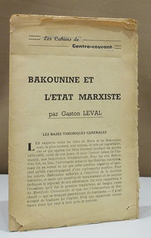 Bakounine et l'Etat marxiste.