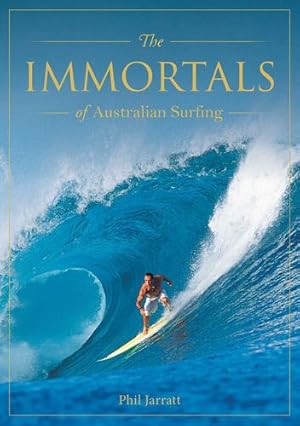 Seller image for Immortals of Australian Surfing by Jarratt, Phil [Hardcover ] for sale by booksXpress