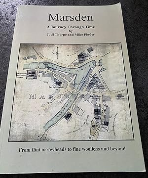 Marsden: a Journey Through Time: From Flint Arrowheads to Fine Woolens