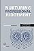 Seller image for Nurturing Professional Judgement [Soft Cover ] for sale by booksXpress