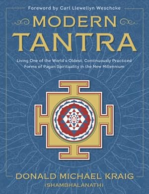 Imagen del vendedor de Modern Tantra : Living One of the World's Oldest, Continuously Practiced Forms of Pagan Spirituality in the New Millennium a la venta por GreatBookPrices