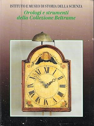 Orologi e strumenti della Collezione Beltrame