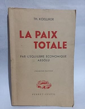 La Paix Totale - Primera edición - FIRMADO Y DEDICADO