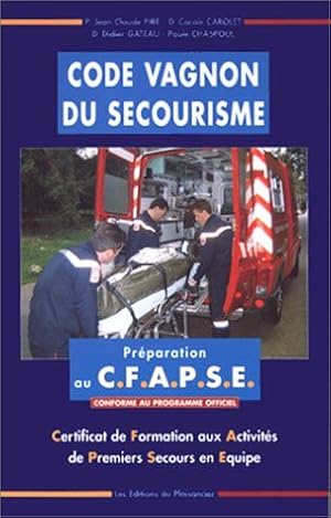 Imagen del vendedor de CODE VAGNON DU SECOURISME. Prparation au C.F.A.P.S.E.S a la venta por Dmons et Merveilles