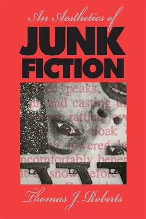 Immagine del venditore per Aesthetics of Junk Fiction venduto da GreatBookPricesUK