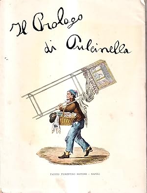 Il prologo di Pulcinella. Commedia per guarattelle in quattro quadri e ballo