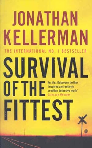Seller image for Survival of the Fittest (Alex Delaware Series, Book 12) : An Unputdownable Psychological Crime Novel for sale by GreatBookPrices