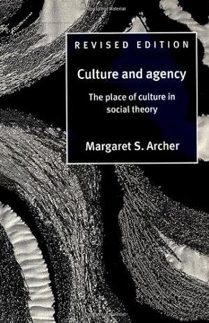 Bild des Verkufers fr Culture and Agency 2ed: The Place of Culture in Social Theory zum Verkauf von WeBuyBooks