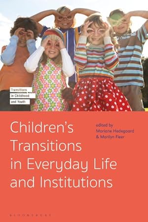 Seller image for Children's Transitions in Everyday Life and Institutions for sale by GreatBookPrices