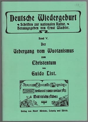 Der Uebergang vom Wuotanismus zum Christentum. [Reprografischer Nachdruck der Ausgabe Leipzig-Zür...