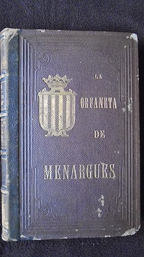 Seller image for LA ORFANETA DE MENARGUES O CATALUNYA AGONISANT. for sale by Reus, Paris, Londres