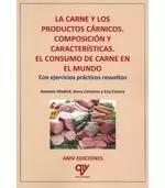 LA CARNE Y LOS PRODUCTOS CÁRNICOS. COMPOSICIÓN Y CARACTERÍSTICAS. EL CONSUMO DE CARNE EN EL MUNDO