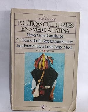 Imagen del vendedor de Polticas Culturales en Amrica Latina - Primera edicin a la venta por Libros de Ultramar Alicante