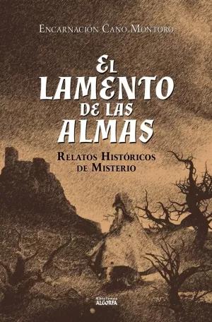 Seller image for EL LAMENTO DE LAS ALMAS for sale by LIBRERIACB