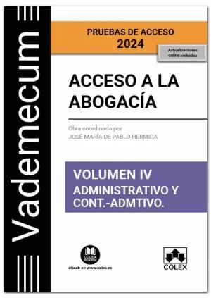 ACCESO A LA ABOGACÍA. VOLUMEN IV. PARTE ESPECÍFICA ADMINISTRATIVA Y CONTENCIOSO-ADMINISTRATIVA (3...