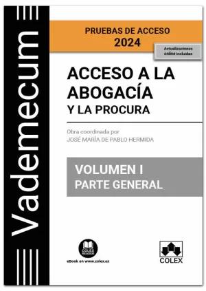 ACCESO A LA ABOGACÍA Y A LA PROCURA. VOLUMEN I. PARTE GENERAL (4. EDICIÓN)