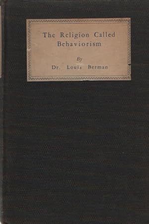 Bild des Verkufers fr The Religion Called Behaviorism zum Verkauf von Frogtown Books, Inc. ABAA