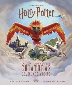 Seller image for HARRY POTTER: LA GUIA POP-UP DE LAS CRIATURAS DEL MUNDO MAGICO for sale by LIBRERIACB