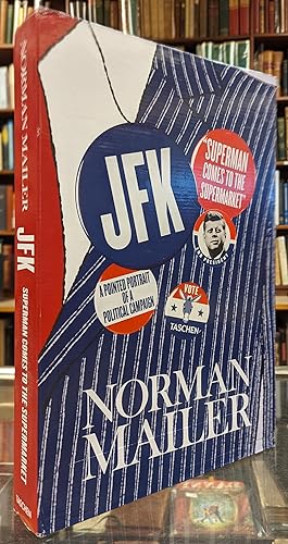 Seller image for JFK: Superman Comes to the Supermarket for sale by Moe's Books