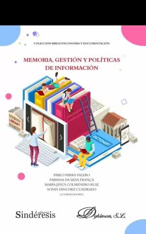 MEMORIA, GESTIÓN Y POLÍTICAS DE INFORMACIÓN